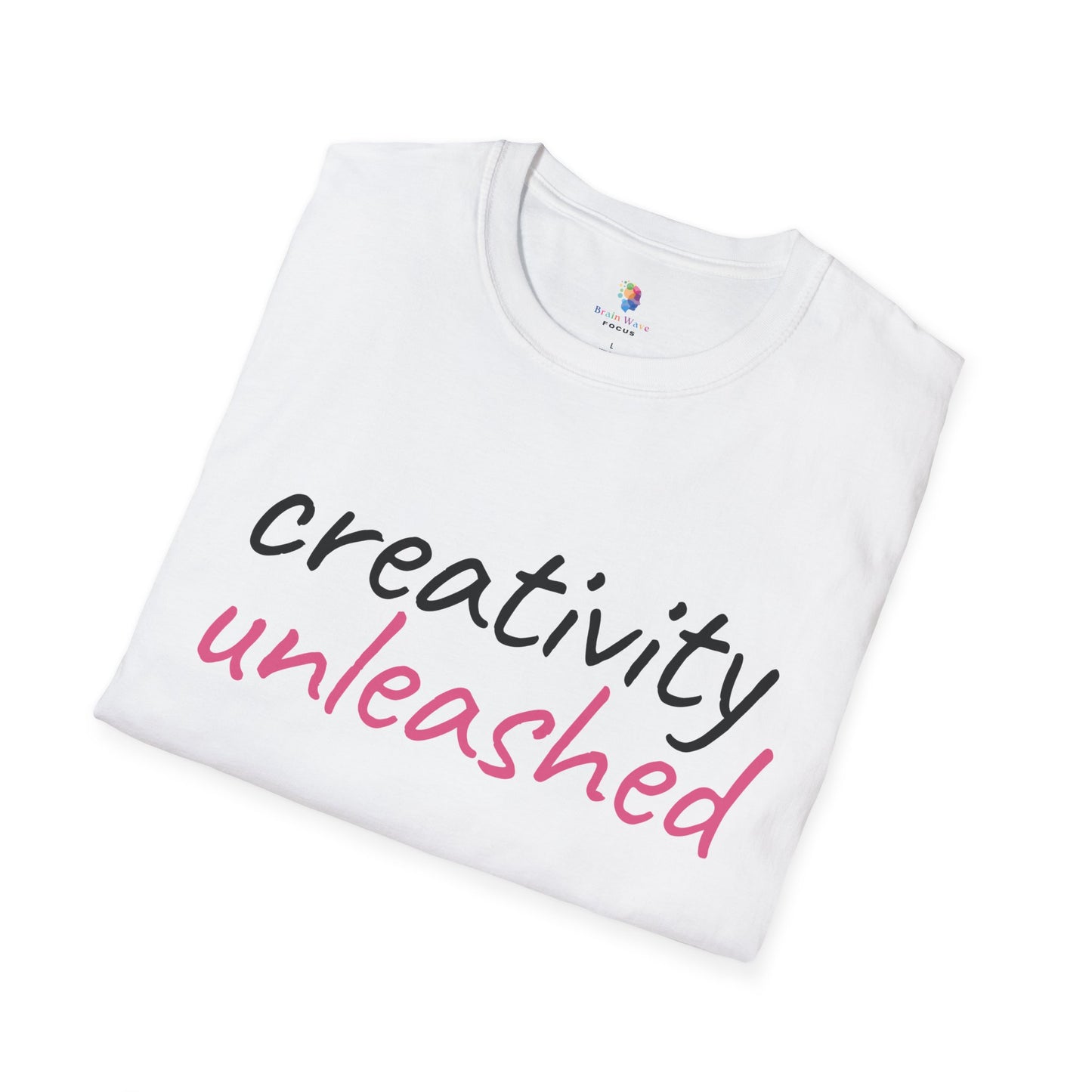 "Creativity Unleashed" Unisex Softstyle T-Shirt - Inspirational Tee - Brain Wave Focus