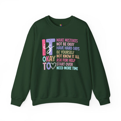 "It is Ok" Crewneck Sweatshirt