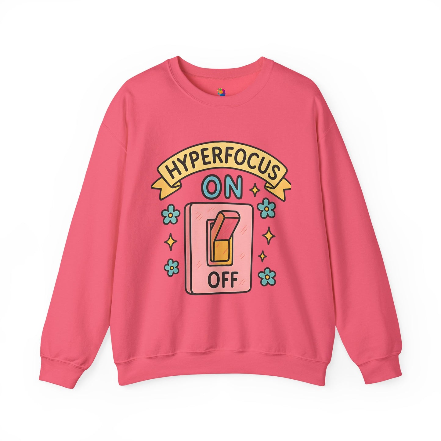 "Hyperfocus On/Off" Crewneck Sweatshirt