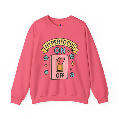 "Hyperfocus On/Off" Crewneck Sweatshirt