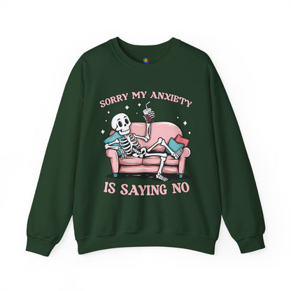 "Sorry My Anxiety Is Saying No" Crewneck Sweatshirt