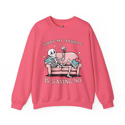 "Sorry My Anxiety Is Saying No" Crewneck Sweatshirt