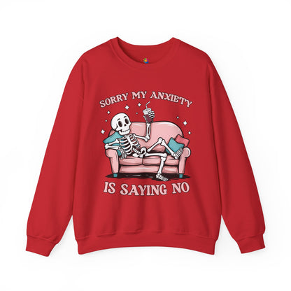 "Sorry My Anxiety Is Saying No" Crewneck Sweatshirt