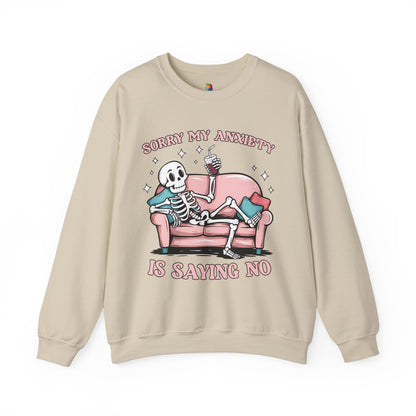 "Sorry My Anxiety Is Saying No" Crewneck Sweatshirt