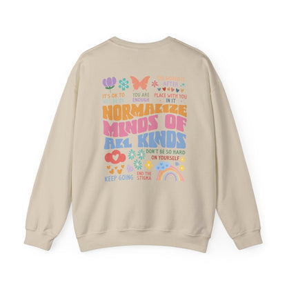 "Normalize All Kind of Minds" Crewneck Sweatshirt (Front & Back Design)