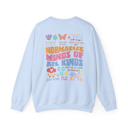 "Normalize All Kind of Minds" Crewneck Sweatshirt (Front & Back Design)