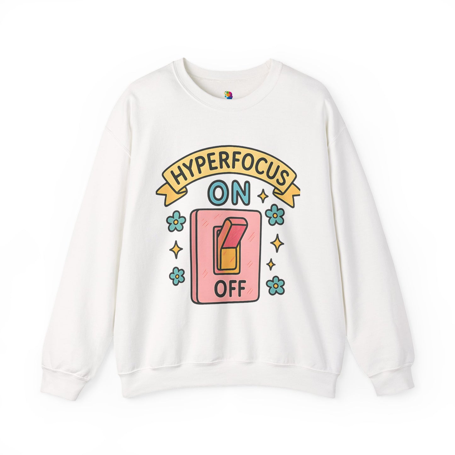 "Hyperfocus On/Off" Crewneck Sweatshirt