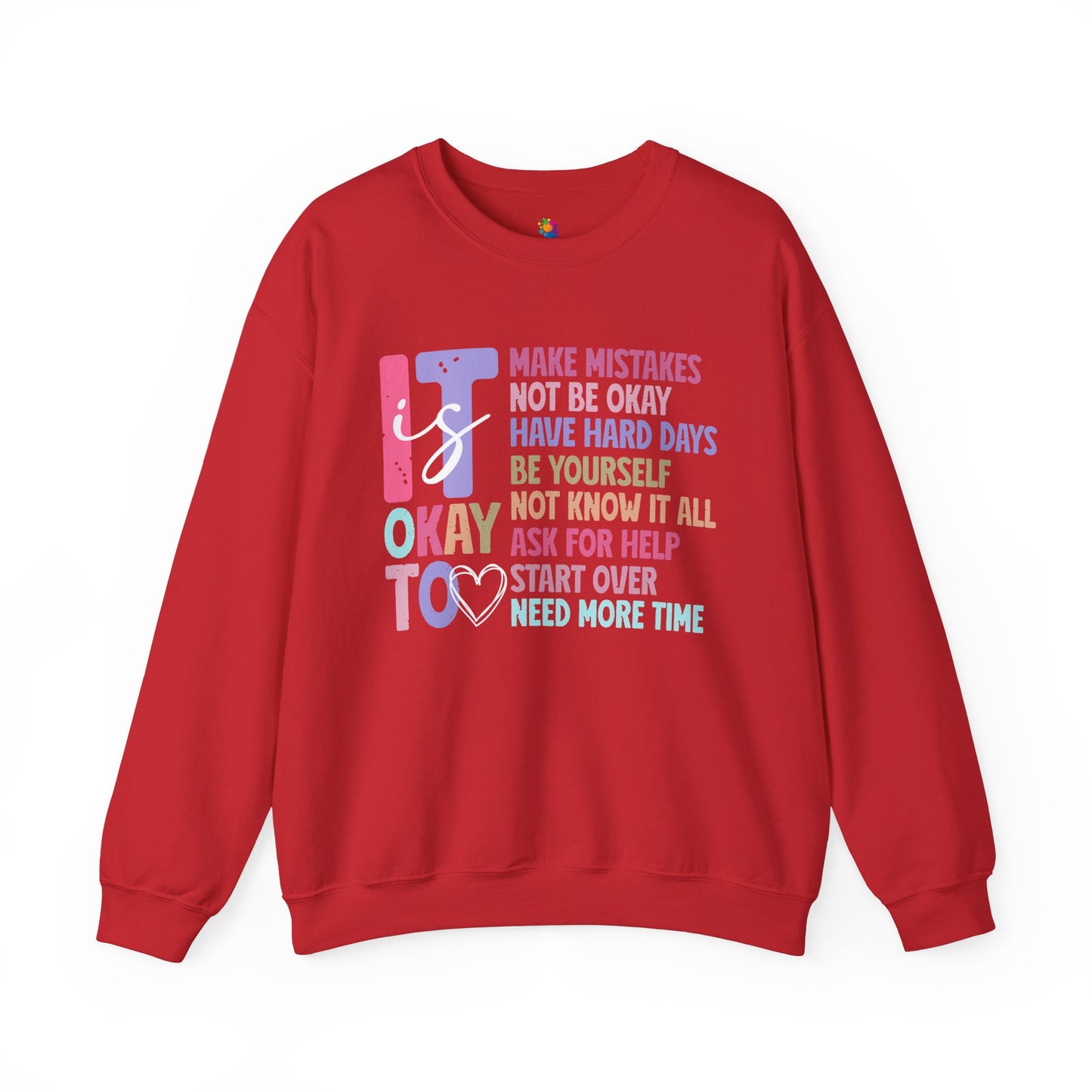 "It is Ok" Crewneck Sweatshirt