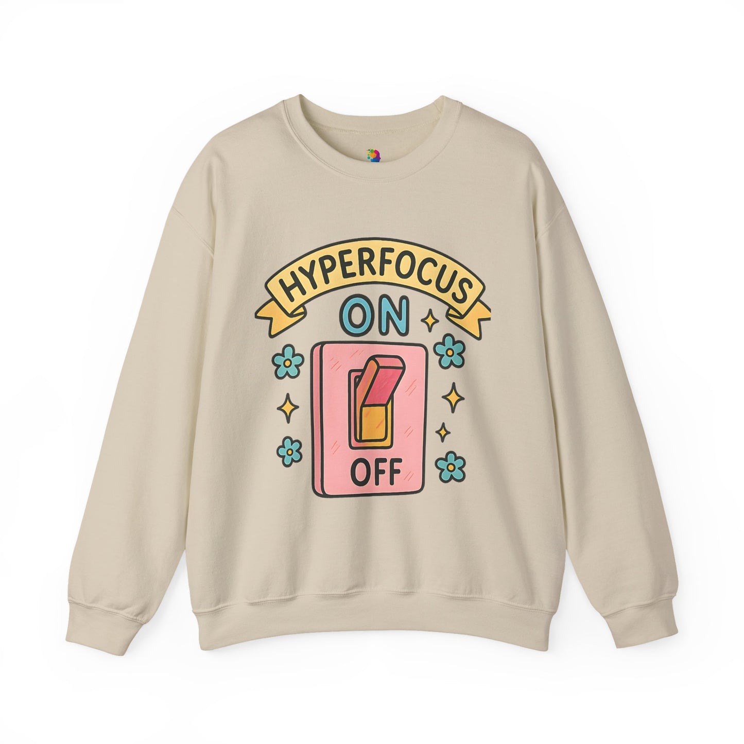 "Hyperfocus On/Off" Crewneck Sweatshirt