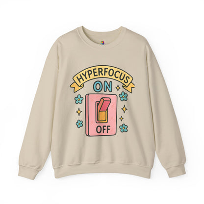 "Hyperfocus On/Off" Crewneck Sweatshirt