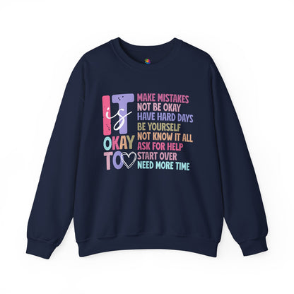 "It is Ok" Crewneck Sweatshirt