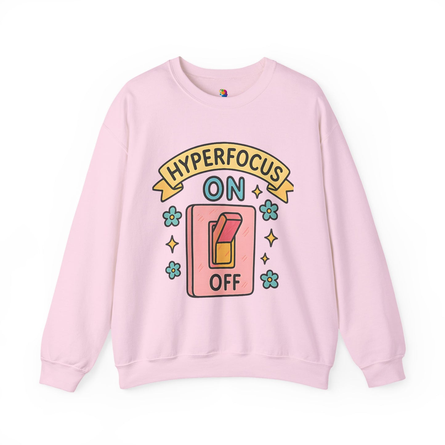"Hyperfocus On/Off" Crewneck Sweatshirt