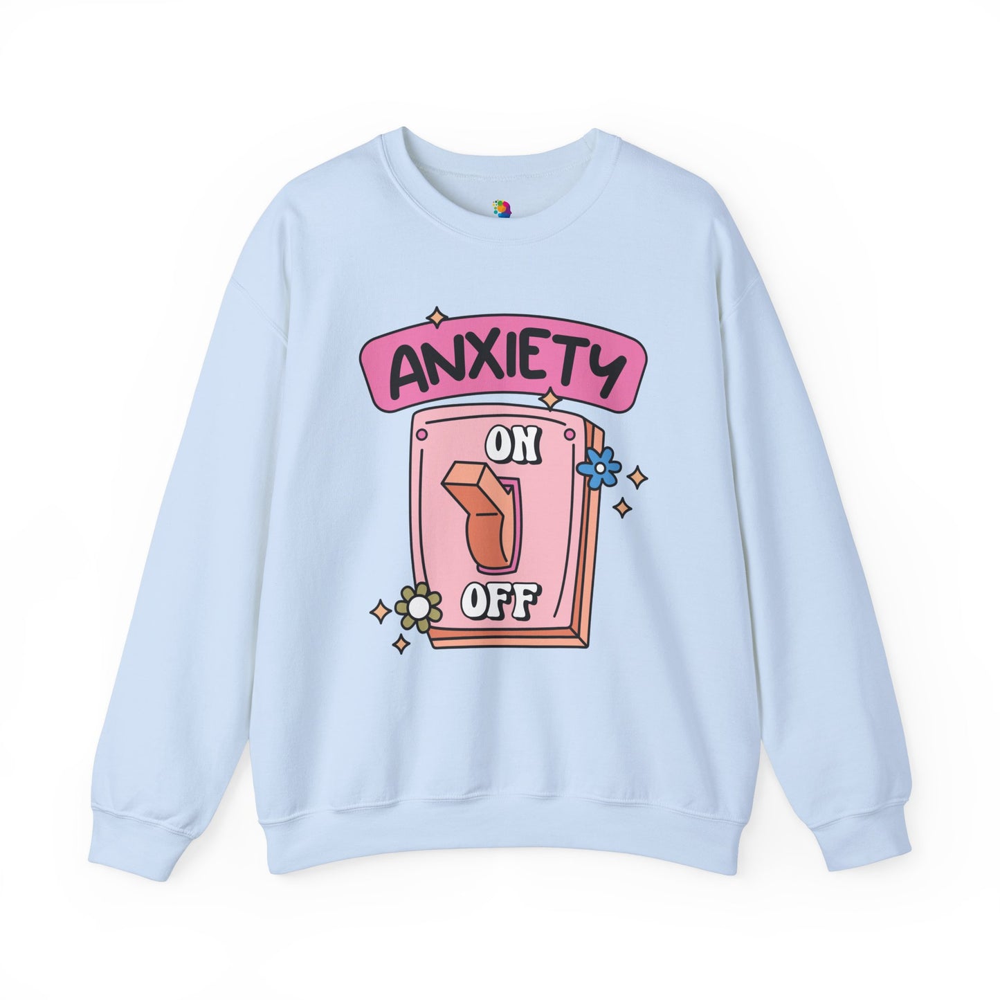 "Anxiety On/Off" Crewneck Sweatshirt