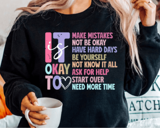 "It is Ok" Crewneck Sweatshirt