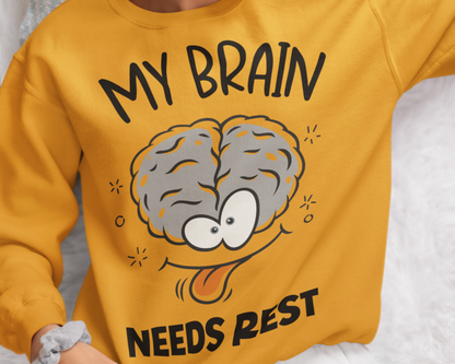 "My Brain Needs Rest" Crewneck Sweatshirt